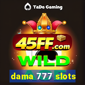 dama 777 slots